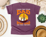 I Have Two Titles Dad And Step Dad graphic tee in Berry