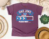 Dad Joke Loading Please Wait White graphic tee in Berry