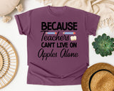 Because Teachers Cant Live On Apples Alone Script graphic tee in Berry