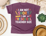 I Am Not Short I Am Preschool Teacher Size graphic tee in Berry