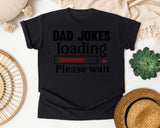 Dad Jokes Loading Please Wait White graphic tee in Black
