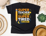 Super Teacher By Day Super Tired By Night graphic tee in Black