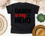 Daddy Is My Hero White graphic tee in Black