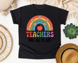 Teachers We Do It All graphic tee in Black