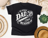 No Other Dad Can Measure Up graphic tee in Black