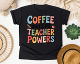 Coffee Gives Me Teacher Powers Grey 2 graphic tee in Black