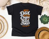 Best Dad Fueling Chaos And Bad Jokes White graphic tee in Black
