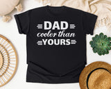 Dad Cooler Than Yours Classic graphic tee in Black