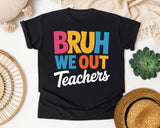 Bruh We Out Teachers graphic tee in Black
