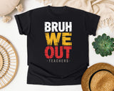 Bruh We Out Teachers Bold graphic tee in Black