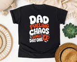 Dad Fueling Chaos Since Day One White 2 graphic tee in Black