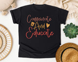 Caffeinate And Educate graphic tee in Black