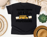Teaching Creates All Other Professions graphic tee in Black