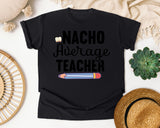 Nacho Average Teacher graphic tee in Black