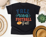Fall Means Football Yall graphic tee in Black
