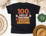 100 Days Of Teaching The Brightest Crayons graphic tee in Black
