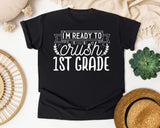 I'm Ready To Crush 1st Grade White graphic tee in Black