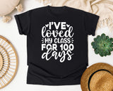 I've Loved My Class For 100 Days White 2 graphic tee in Black