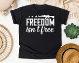 Freedom Isn't Free White 2 graphic tee in Black