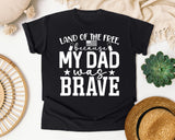 Land Of The Free Because My Dad Was Brave White 2 graphic tee in Black