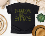 Freedom Isn't Free Brown 2 graphic tee in Black