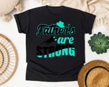 Fathers Are Strong White 2 graphic tee in Black