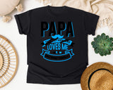 Papa The Only Man Who Loves Me Unconditionally White 2 graphic tee in Black