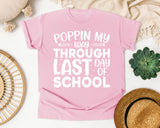 Poppin My Way Through Last Day Of School White 2 graphic tee in Blossom