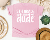 5th Grade Dude White 2 graphic tee in Blossom
