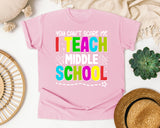 You Can't Scare Me I Teach Middle School Graphic Tee graphic tee in Blossom