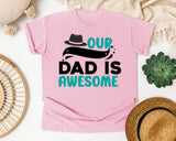 Our Dad Is Awesome graphic tee in Blossom