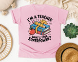 Im A Teacher Whats Your Superpower Books graphic tee in Blossom