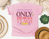 Only The Brave Teach graphic tee in Blossom
