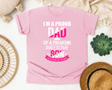 I'm A Proud Dad Of A Freaking Awesome Son White graphic tee in Blossom
