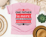 One Father Is More Than A Hundred Schoolmasters White 2 graphic tee in Blossom
