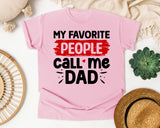 My Favorite People Call Me Dad graphic tee in Blossom