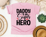Daddy Is My Super Hero graphic tee in Blossom