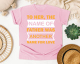 The Name Of Father Was Another Name For Love White graphic tee in Blossom