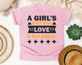 A Girl's First True Love Is Her Father Brown graphic tee in Blossom