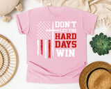 Don't Let The Hard Days Win graphic tee in Blossom