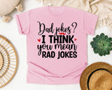 Dad Jokes I Think You Mean Rad Jokes graphic tee in Blossom