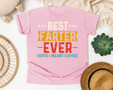 Best Farter Ever Oops I Meant Father graphic tee in Blossom