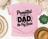 Promoted To Dad No Pay Raise graphic tee in Blossom