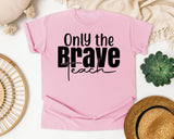 Only The Brave Teach Script graphic tee in Blossom