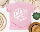 No Other Dad Can Measure Up graphic tee in Blossom