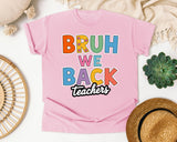 Bruh We Back Teachers graphic tee in Blossom
