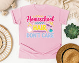 Homeschool Hair Dont Care graphic tee in Blossom