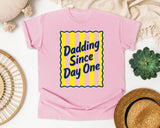 Dadding Since Day One graphic tee in Blossom