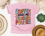 Coffee Gives Me Teacher Powers Grey 2 graphic tee in Blossom