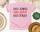 Dad Jokes You Mean Rad Jokes Grey 2 graphic tee in Blossom